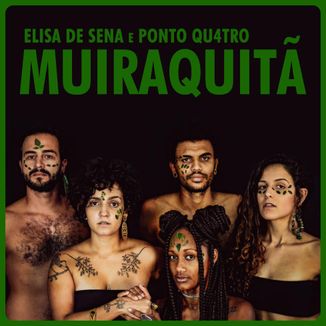 Foto da capa: MUIRAQUITÃ