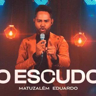 Foto da capa: O Escudo Matuzalém Eduardo