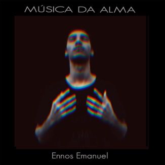 Foto da capa: Ennos Emanuel- Música Da Alma