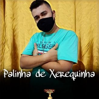 Foto da capa: Palinha de Xerequinha