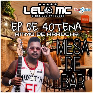 Foto da capa: EP DE 40TENA MESA DE BAR LELO MC