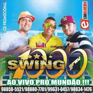 Foto da capa: SWING 1000 GRAU AO VIVO PRO MUNDÃO