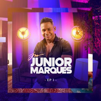 Foto da capa: Junior Marques - EP 1