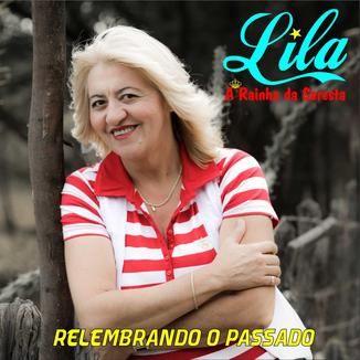 Foto da capa: LILA - RELEMBRANDO O PASSADO