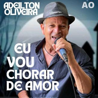 Foto da capa: EU VOU CHORAR DE AMOR