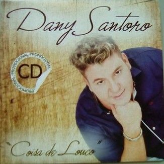 Foto da capa: Dany Santoro Coisa de Louco