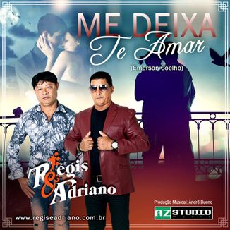 Foto da capa: Régis & Adriano - Me Deixa Te Amar