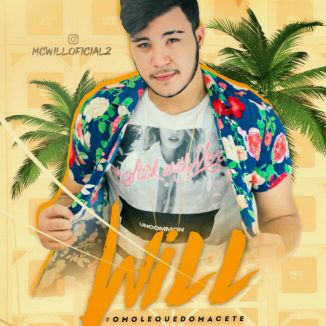 Foto da capa: MC WILL O Moleque Do Macete