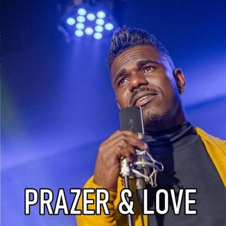 Foto da capa: PRAZER & LOVE ( AUTORAIS )