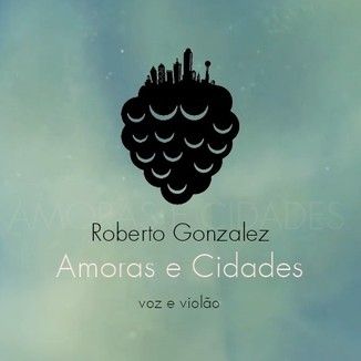 Foto da capa: Amoras e Cidades