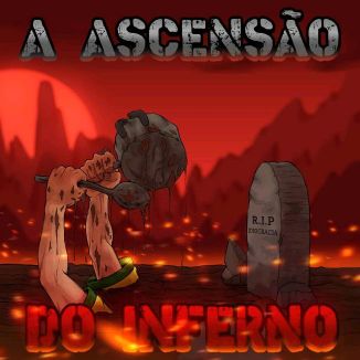 Foto da capa: A Ascensão do Inferno