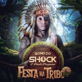 Foto da capa: BOND DO SHOCK - CD FESTA NA TRIBO 2023