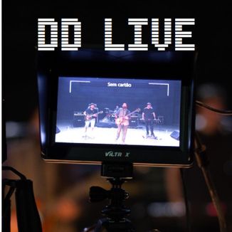 Foto da capa: DD LIVE (Bootleg)