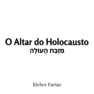 Foto da capa: O Altar do Holocausto