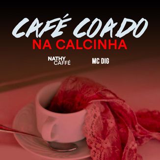 Foto da capa: Café Coado na Calcinha