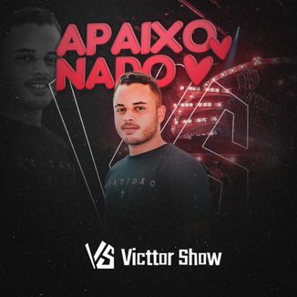 Foto da capa: Victtor Show - VS Apaixonado