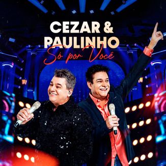 Foto da capa: Cezar e Paulinho - Só Por Você Vol.3