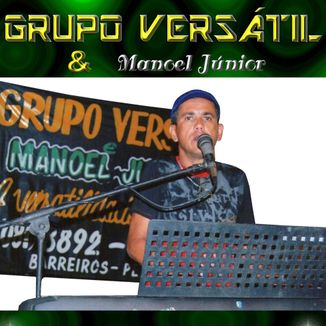 Foto da capa: grupo versatil e manoel junior vol 08