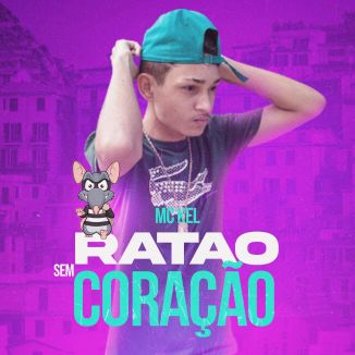 Foto da capa: MC KEL RATÃO SEM CORAÇÃO (BREGA FUNK)