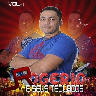 Foto da capa: ROGERIO E SEUS TECLADOS VOL. I