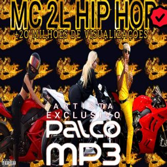 Foto da capa: MC 2L HIP HOP〔ꪜ〕CARENTE