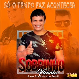 Foto da capa: Só O Tempo Faz Acontecer