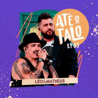 Foto da capa: Até o Talo - EP 03