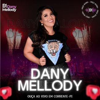 Foto da capa: Dany Mellody -Ao vivo  em Corrente-PI 2022