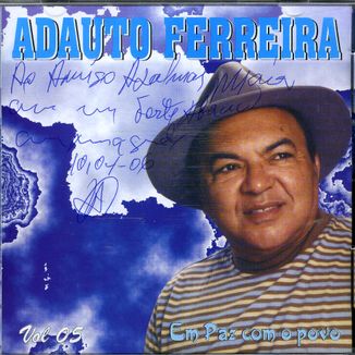 Foto da capa: ADAUTO FERREIRA - EM PAZ COM O POVO