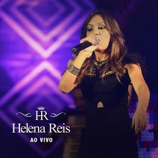 Foto da capa: Helena Reis ao Vivo