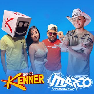 Foto da capa: BANDA KENNER - DJ MARCO FAMOZINHO