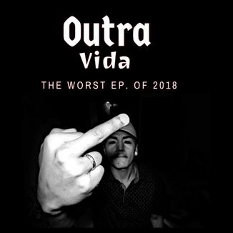 Foto da capa: Ep. -  The worst Ep. of 2018