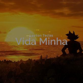 Foto da capa: Vida Minha