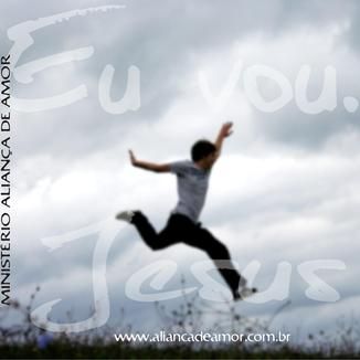 Foto da capa: Eu Vou - Aliança de Amor