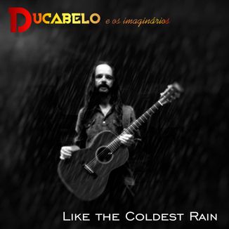 Foto da capa: Like the Coldest Rain