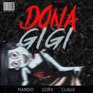 Foto da capa: Dona Gigi Remix