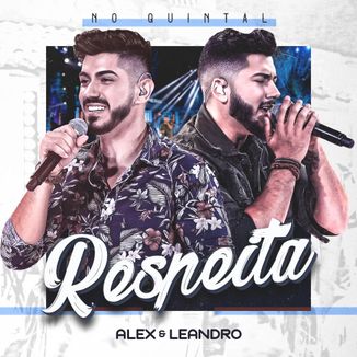 Foto da capa: Alex e Leandro - Respeita