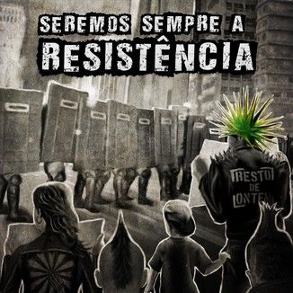 Foto da capa: Seremos Sempre a Resistência