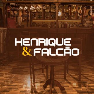 Foto da capa: Henrique e Falcão - No Armazém
