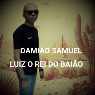 Foto da capa: Luiz o Rei do Baião