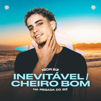 Foto da capa: Inevitável - Cheiro Bom