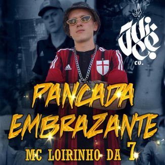 Foto da capa: Juice Co. - Pancada Embrazante (Mc Loirinho 777) [Prod. Bruno Chinna]