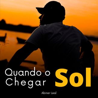 Foto da capa: Quando o Sol Chegar