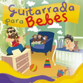 Foto da capa: Guitarrada para Bebês