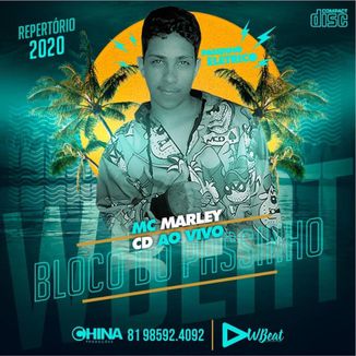 Foto da capa: MC MARLEY - CD CARNAVAL 2020 - BLOCO DO PASSINHO