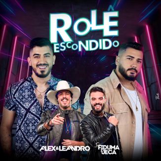 Foto da capa: Rolê Escondido - Alex e Leandro Feat. Fiduma e Jeca