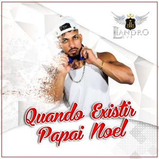 Foto da capa: QUANDO EXISTIR PAPAI NOEL