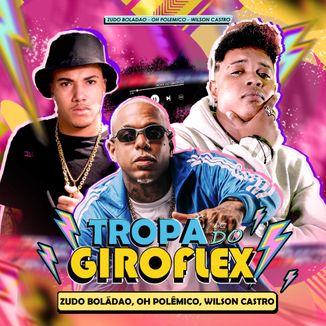 Foto da capa: TROPA DO GIROFLEX