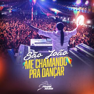 Foto da capa: São João - Me Chamando pra Dançar