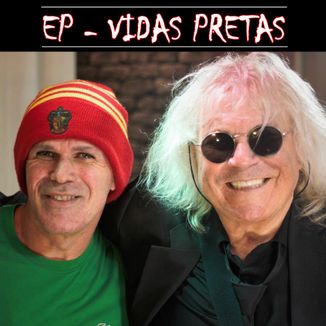 Foto da capa: EP - Vidas Pretas
